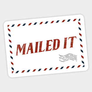 Mailed It Sticker